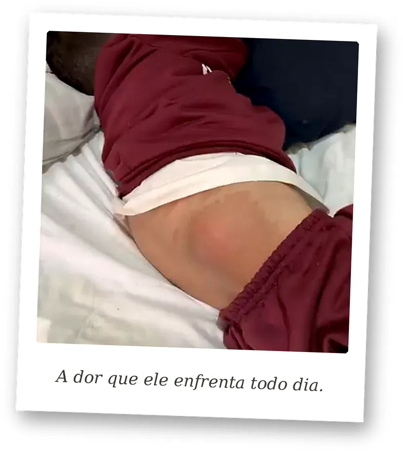 A dor que ele enfrenta todo dia